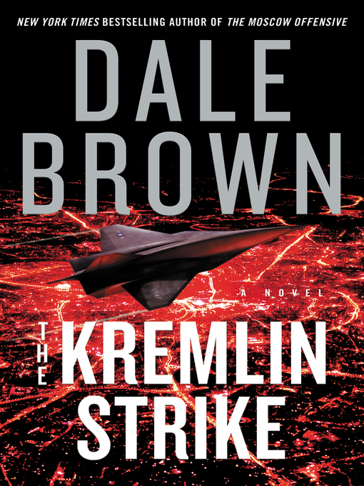 Title details for The Kremlin Strike by Dale Brown - Wait list